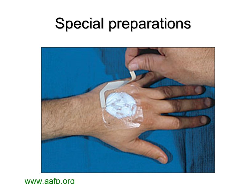 Special preparations www.aafp.org Special preparations www.aafp.org